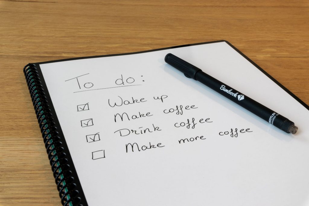 To do list: Wake up, make coffee, drink coffee, make more coffee
